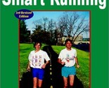 Secrets of Smart Running: 3rd Edition Greenwald, Matt - $11.98