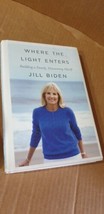 Where the Light Enters : Building a Family, Discovering Myself by Jill Biden - £2.35 GBP