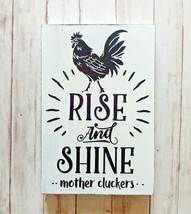 Rise And Shine Mother Cluckers - Rooster Farm Rustic Handmade Wood Sign - £10.99 GBP