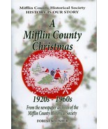 A Mifflin County Christmas, 1920s - 1960s - $12.50