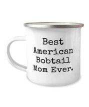 Funny American Bobtail Cat Gifts, Best American Bobtail Mom Ever, Christ... - £12.61 GBP