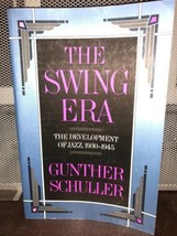 The Swing Era: The Development of Jazz 1930-1945 (The History of Jazz) - £18.55 GBP