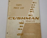 1969 Cushman Vehicles Master Price List Of Service Parts OEM Book Manual - £22.47 GBP