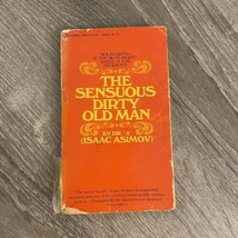 The Sensuous Dirty Old Man First Edition Isaac Asimov Dr A 1972 Signet Paperback - £7.83 GBP