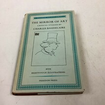 The Mirror of Art: Critical Studies by Charles Baudelaire 1955 - $14.84