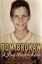 A Long Way from Home: Growing Up in the American Heartland by Tom Brokaw - £1.78 GBP
