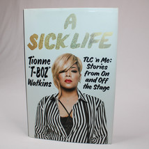 SIGNED A Sick Life By Tionne &quot;T-Boz&quot; Watkins 2017 Hardcover Book DJ 1st Ed w/COA - £34.66 GBP