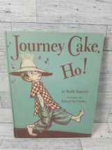 Journey Cake, Ho! By Ruth Sawyer Hardcover 1953 Vintage Robert McCloskey - $6.31