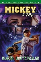 Mickey and Me: a Baseball Card Adventure by Dan Gutman Hardcover - $9.50