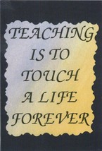 Love Note Any Occasion Greeting Cards 4003C Teaching Is To Touch A Live Forever - £1.59 GBP