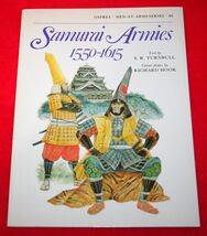 SAMURAI ARMIES 1550-1615 Osprey Men At Arms Series Book MODELING Uniform... - $13.81 CAD