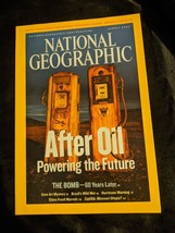 National Geographic August 2005 After Oil The Bomb 60 years later Magazine - £5.53 GBP
