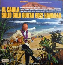 Al Caiola Solid Gold Guitar Goes Hawaiian Original United Artists Records HiFi r - £30.56 GBP