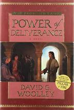 The Power of Deliverance: A Novel (Promised Land, Vol 2) [Hardcover] Woolley, Da - £4.78 GBP