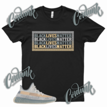 Blm &quot; Black Lives Matter &quot; Sneaker T Shirt To Match Yz 350 Boost v2 Israfil - £20.42 GBP+