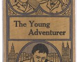 The Young Adventurer [Hardcover] Alger, Horatio, Jr. - $8.81
