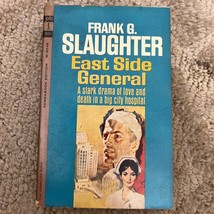 East Side General Medical Drama Paperback Book by Frank G. Slaughter 1962 - £9.64 GBP