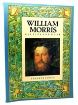 William Morris Stephen Coote William Morris His Life And Work 1st Edition 1st P - £40.08 GBP