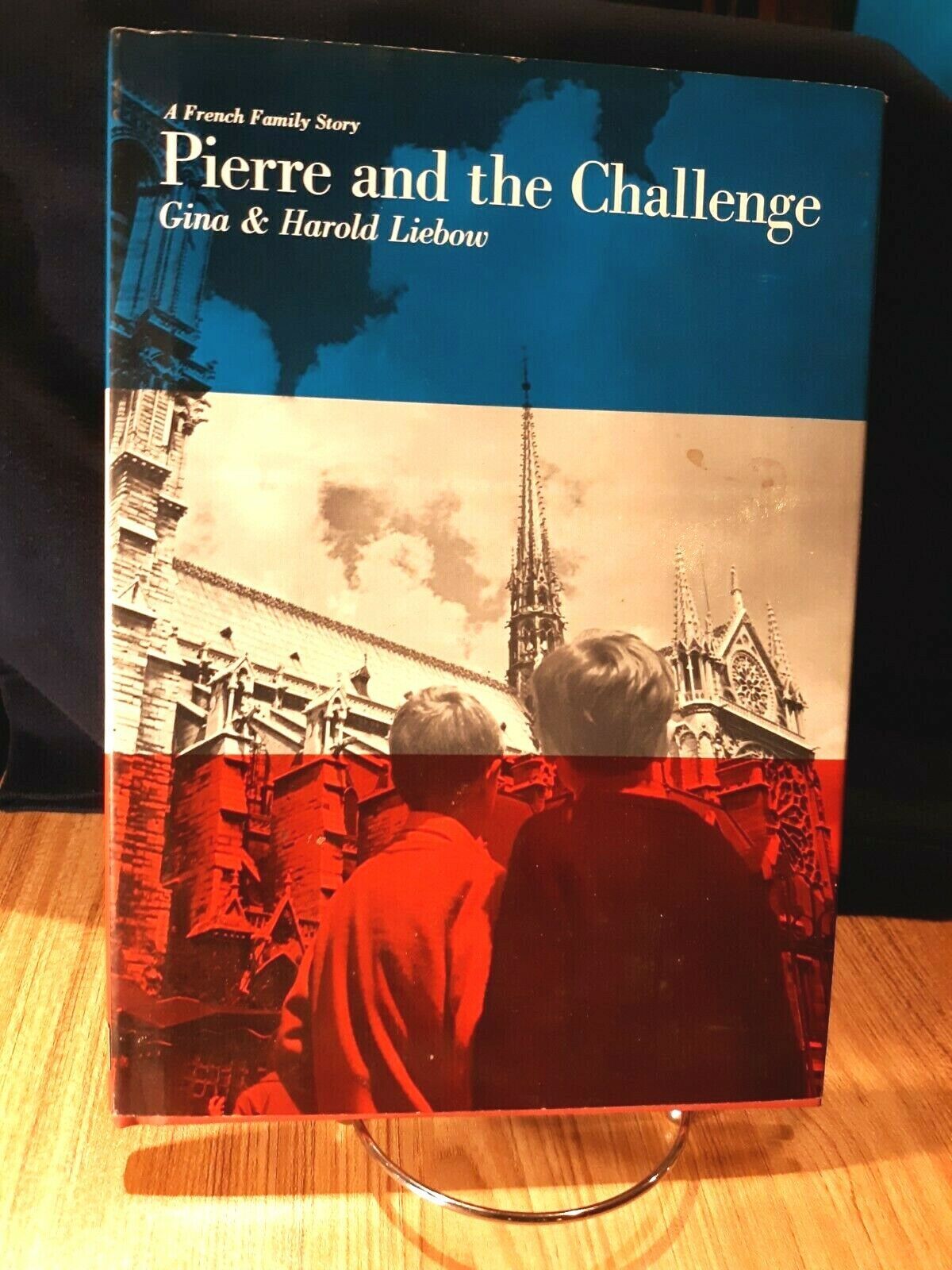 Pierre and the Challenge : A French Family Story by Liebow, Gina 1967 - $9.90