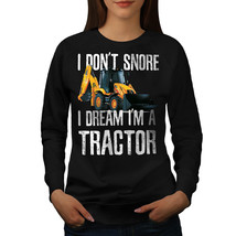 Wellcoda I Don&#39;t Snore Tractor Womens Sweatshirt, Farmer Casual Pullover Jumper - £23.10 GBP+