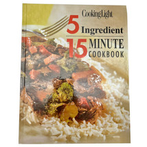 Cooking Light 5 Ingredient 15 Minute Cookbook Hardcover - £9.30 GBP