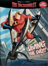 Saving the Day! (The Incredibles Coloring &amp; Activity Book) by Cary Okmin / 2004 - £0.90 GBP