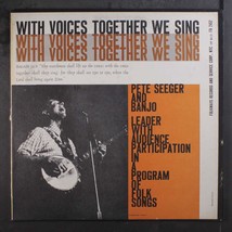 with voices together we sing LP PETE SEEGER - £4.89 GBP
