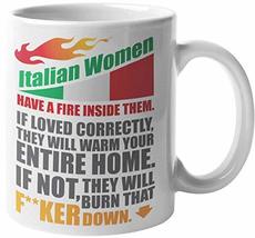 Make Your Mark Design Italian Women Have A Fire Inside Them. Witty And H... - $19.79+