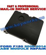 Mail-in Repair-FORD F 150 Trucks 2009-2014 ABS MODULE REPAIR SERVICE - $155.82