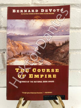 The Course of Empire by Bernard DeVoto (1998, Trade Paperback, Ex-Library, Repri - £8.05 GBP