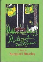 Milicent Le Sueur [Hardcover] Moseley, Margaret - $19.55