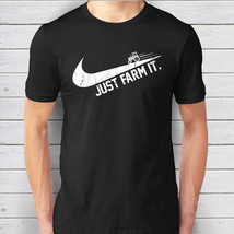 Just Farm it Tee - Farming T-Shirt - Special Gifts for Farmers - $19.95