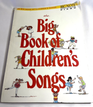 The Big Book of Children&#39;s Songs Big Note Piano Song Book 55 Songs 1990 ... - $10.00
