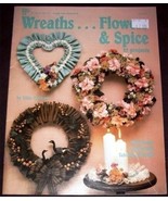 Wreaths ... Flowers &amp; Spice  - 27 projects (1988) - $3.95