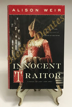 Innocent Traitor: A Novel of Lady Jane Grey by Alison Weir (2006, HC) - £9.51 GBP