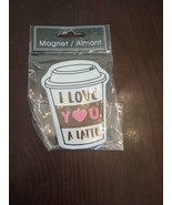 I Love You A Latte Magnet - €7,69 EUR