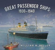 Great Passenger Ships 1930–1940 by William H.Miller.New Book [Paperback] - £11.80 GBP