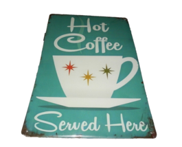New Retro Turquoise Blue Metal Hot Coffee Sign Mcm Served Here 8&quot; X 12&quot; - £15.59 GBP