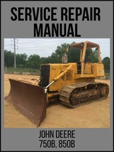 John Deere 750B 850B Crawler Bulldozer Repair Technical Manual TM1476 USB - £14.22 GBP