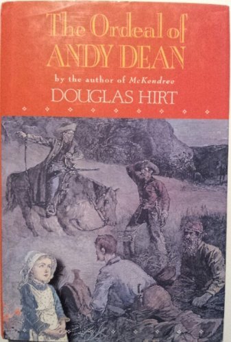 The Ordeal of Andy Dean (A Double D Western) [Hardcover] Hirt, Douglas - $4.95