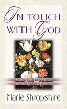 In Touch With God: How God Speaks to a Prayerful Heart Shropshire, Marie - £10.98 GBP