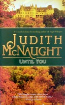 Until You by Judith McNaught / 1995 Paperback Historical Romance - £0.89 GBP