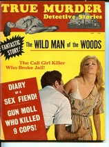TRUE MURDER DETECTIVE STORIES-APRIL 1967-SPICY-MURDER-BONNIE PARKER-SEX ... - £64.92 GBP