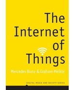 Digital Media and Society Ser.: The Internet of Things by Mercedes Bunz ... - $16.99