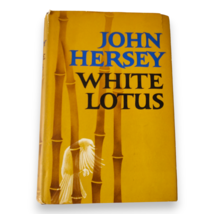 First Edition The White Lotus John Hersey 1964 Original Dust Jacket VG - $15.00