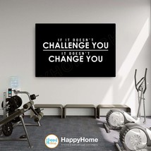 Doesn&#39;t Challenge Doesn&#39;t Change Wall Art Home Gym Print Workout Room Decor-P593 - £18.71 GBP+