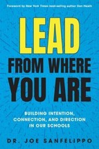 Lead from Where You Are: Building Intention, Connection &amp; Direction in O... - $9.68