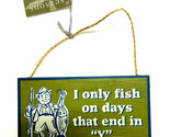 Midwest I only fish on days that end with a Y Sign Christmas Ornament - £4.07 GBP