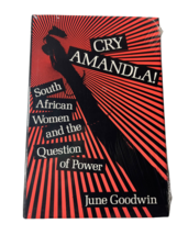Cry Amandla! : South African Women and the Question of Power by June Goo... - £11.67 GBP