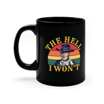John Wayne The Hell I Won&#39;t Western Gift Cowboy Taza de café de cerámica... - £15.58 GBP